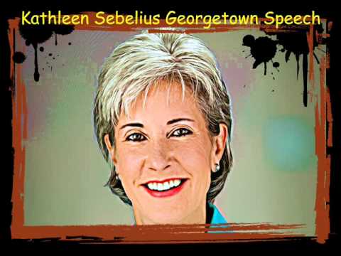 Kathleen Sebelius Georgetown Speech