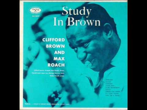 Clifford Brown & Max Roach Quintet - Cherokee