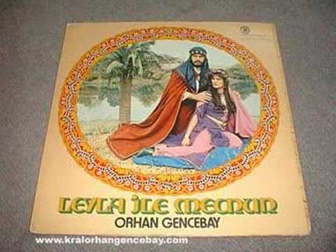 ORHAN GENCEBAY ( Leyla İle Mecnun )