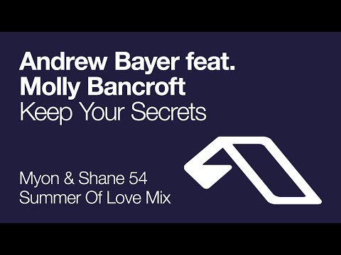 Andrew Bayer feat. Molly Bancroft - Keep Your Secrets (Myon & Shane 54 Summer Of Love Mix)