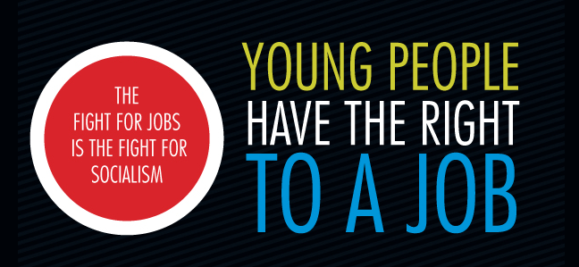 Young people have the right to a job!