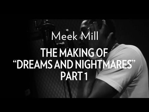 Meek Mill - The Making Of 