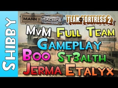 TF2 - Coal Town - Mann vs Machine (MvM) Gameplay - Epic FAIL with Boo, Jerma, St3alth, Etalyx