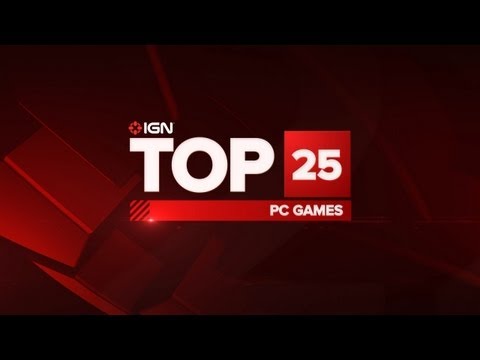 IGN's Top 25 Modern PC Games Trailer (2012)