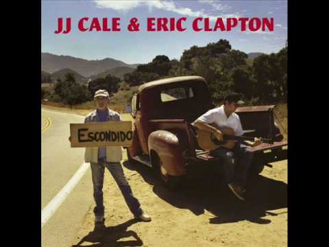 Eric Clapton & JJ Cale- Danger