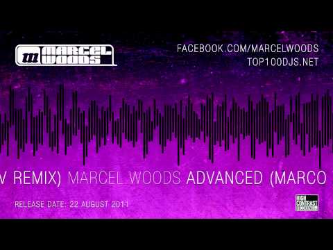 Marcel Woods - Advanced (Marco V remix)