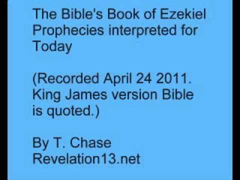 The Bible's Book of Ezekiel Prophecies interpreted for Today