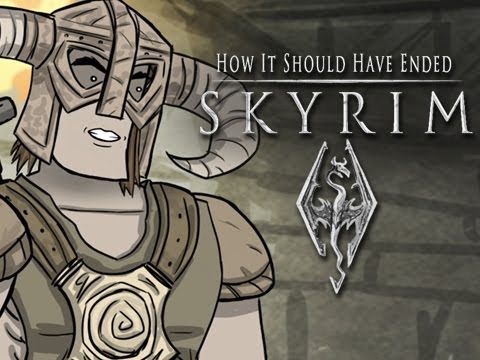 How It Should Have Ended: Video Games - Skyrim