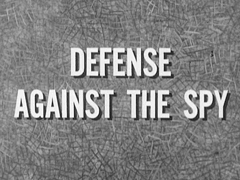 Defense Against the Spy - 1967 CIA Training Film / Educational Documentary