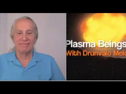 Plasma Beings ITs with Drunvalo Melchizedek (Part 2/2)