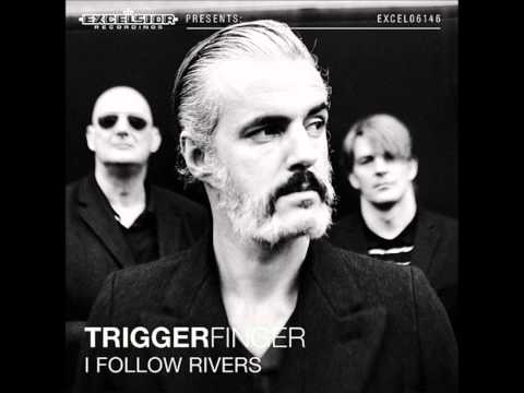 Triggerfinger - I follow rivers(Cover)