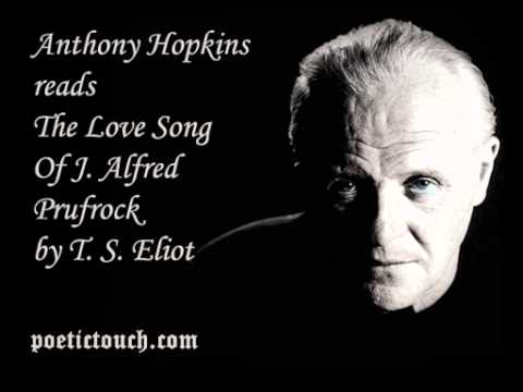 The Love Song Of J. Alfred Prufrock. TS Eliot. Read by Anthony Hopkins