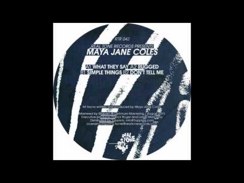 Maya Jane Coles - What They Say