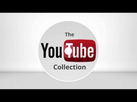 The YouTube Collection: The Magic of YouTube in Your Hands