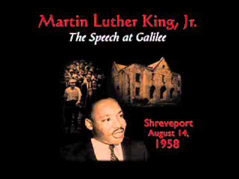 Martin Luther King, Jr.- The Speech at Galilee