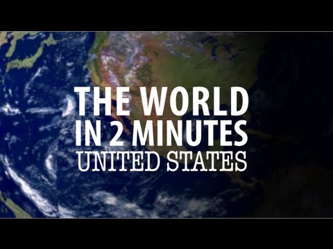 The World in 2 Minutes: United States