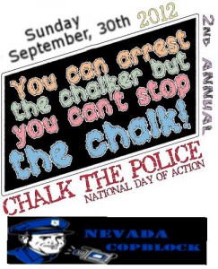 ChalkThePolice1 243x300 Join Nevada Cop Block for the 2nd Annual Chalk the Police Day, Sunday, Sept. 30th