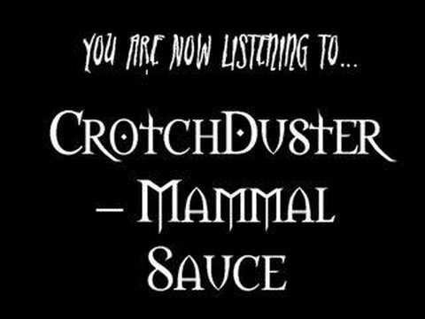 CrotchDuster - Mammal Sauce