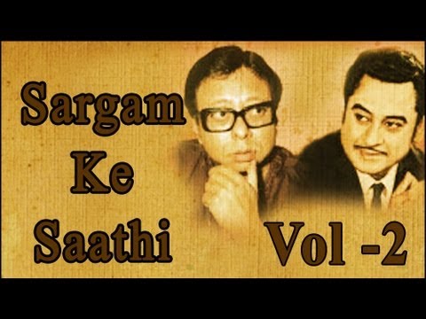 Kishore Kumar & RD Burman Superhit Song Collection - Vol 2 - Sargam Ke Saathi