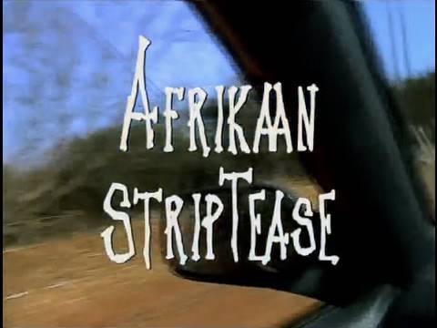 Afrikaan Striptease (carnet de route) - un film de Anny Romand - 1998