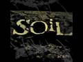 Soil - Breaking Me Down