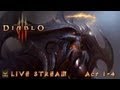 Diablo 3 Live Stream: Full Clear Acts 1-2