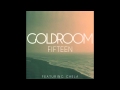 Goldroom - Fifteen (ft Chela)