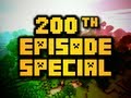 The Minecraft Files - 200th EPISODE SPECIAL!!! (HD)