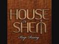 House Of Shem - I Love you Girl