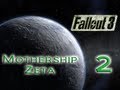 Fallout 3 - Mothership Zeta | Part 2 - Just Chillin'