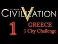 Let's Play Civ 5 - Greece One City Challenge - Part 1