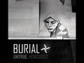 Burial - Untrue - Dubstep