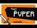 Meet The PvPer - Minecraft