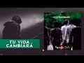 Tu vida cambiara - SU PRESENCIA