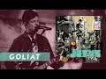 Goliat - SU PRESENCIA