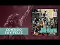 Contigo Soy Feliz - SU PRESENCIA