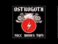 Ostrogoth - Full Moon's Eyes