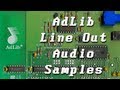 LGR - AdLib Sound Card - Part 2: Line-Out Audio Samples