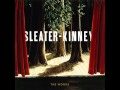 Rollercoaster - Sleater-Kinney