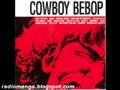 Cowboy Bebop OST 1 - Rush