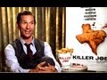 Killer Joe - Matthew McConaughey Interview (JoBlo.com)