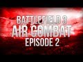 BF3 - Air Combat Ep.2 - Transport Heli Clips