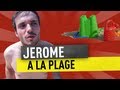 JEROME A LA PLAGE