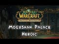 Mists of Pandaria Beta - Mogu'shan Palace Heroic - FATBOSS