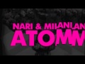 Nari & Milani - Atom