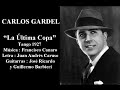 Carlos Gardel - La última copa - Tango