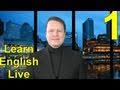 Learn English Live with Steve Ford - Lesson One