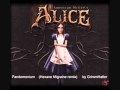 Alice OST: Pandemonium (Hexane Migraine remix) by GrimmHatter