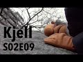 Kjell S02E09 - Ingen rök utan eld