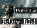 Follow Me!: Derkeethus with TrendKiLLv01 (Skyrim Gameplay/Commentary)